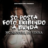 Só Posta Foto Exibindo A Bunda (Explicit) - Mc Nigueri&Dj Vinna