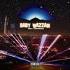 Baby Wazzam (Explicit) - Yaasiin&Crewsoundwaves