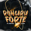 Roncaria Forte (Explicit) - Mc Leandrinho&Mc Harry&Dj Speed&Love Funk