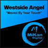 Moved by Your Touch - Westside Angel