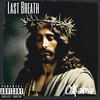 Last Breath (Explicit) - O$ama