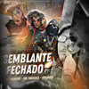 Semblante Fechado (Explicit) - MC Monkey&mc theuska&gullart