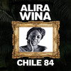 Alira Wina - Chile 84