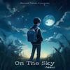 On The Sky (feat. Addict) - Street Tunes&Addict