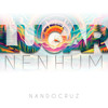 Lugar Nenhum (Acoustic) - Nando Cruz