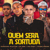 Quem Será a Sortuda (Explicit) - eoo kendy&eo Kawe&Jefinho Bobinho&Cauanzinho na gestão