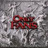 Only Fans (feat. Indo Slim & Swisher Sleep) (Explicit) - Escalate Productions&Indo Slim&Swisher Sleep