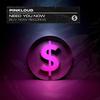 Need You Now - pinkloud&Alex Gleizer&Chris Morris