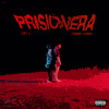 Prisionera (Explicit) - Jey L&Danny Chino&Jose Luis Tejeda Angeles&Daniel Alejandro