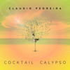 Cocktail Calypso - Claudio Pedreira&Claudio Roberto Pedreira