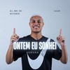 Ontem eu Sonhei (RJ|Explicit) - DJ MK De Niterói&LUUK&Marquiori