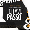 OITAVO PASSO (Explicit) - DJ Theo da ZS&MC Gueguel