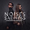 Thelma & Louise (Noises Sadness) - The Noises