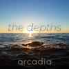 The Depths - Arcadia