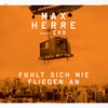 Fühlt sich wie fliegen an (Uptone Remix) - Max Herre&Cro