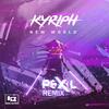 New World (Pex L Remix) - KYRIPH&Pex L&Roger Westermann&Pedro Luis Cabrera Hernández