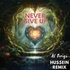 Never Give Up (feat. Hussein Sayed) (Hussein Remix) - Al Terigo&Hussein Sayed