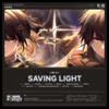 Saving Light - 鸣潮先约电台&Thena A&N2V&xTOx&VISION SOUND