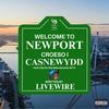 Welcome To Newport (Explicit) - Livewire