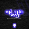 On The Way - AyeItsAron&Ikeman&KG Santiago