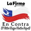 En Contra (Y Esto Llega Hasta Aquí) - La Firme