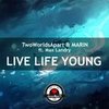 Live Life Young - TwoWorldsApart