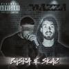 Mazza (feat. Skaz) (Explicit) - Basra&Skaz