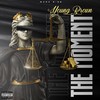 The Moment (Explicit) - Young Brown