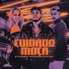 Cuidado Moça (Explicit) - DJ Fran Morais&MC RUAN RZAN&MK no Beat