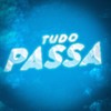 Tudo Passa - Mano Tralha
