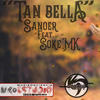 Tan bella (feat. Soke) (Explicit) - Sanoer&Soké