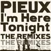 I'm Here Tonight (Matik Remix [172 remix]) - Pieux&Matik