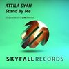 Stand By Me (LTN Remix) - LTN&Attila Syah