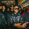 Story to Tell pt. 1 - Lowe Key