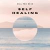 Self Healing - Kill the Bass