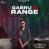 Gabru Di Range - Kulwinder bhullar