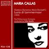 Lucia di Lammermoor, Act 3: Spargi d'amaro pianto - Maria Callas&Domenico Gaetano Maria Donizetti&Philharmonia Orchestra&Tullio Serafin