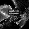 Blessinz (feat. MLD) (Remix|Explicit) - Basra&MLD