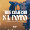Tudo Começo na Foto (Explicit) - DJ Guina&Dj mateus&DJ Willy&WR Original