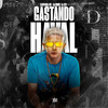 Gastando Haval (Explicit) - Campanha MC&Dj Binho&Dj Geh