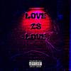 Love Is Love (Explicit) - Jae HeNne