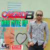 Nah Give Up - Charly B