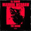 The Hound (feat. Maddog Mcgraw) (Explicit) - DJ Kawon&Maddog Mcgraw