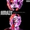 Amaze (feat. Dreambaby, Parcy & P.jayZulu) (Explicit) - Westmadeitout&DREAMBABY&Parcy&P.jayZulu