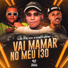 Vai Mamar no Meu I30 (Explicit) - DJ WL DO MVP&MC Davi CPR&Mc Lipivox&MC Buraga