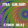 Cyber Beat - Mia Wilson