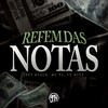 Refem das Notas - Jeff Black&Mc T4