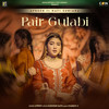 Pair Gulabi - Afreen&Starboy X&Narinder Batth&Navi Suniara