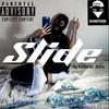 Slide (feat. Banditfide Mafia) (Explicit) - Big Ol'4nem&BANDITFIDE MAFIA