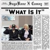 What Is It - Sugakane&Camay